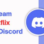 How to Stream Netflix on Discord Without Black Screen?